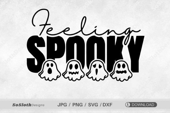 Download Feeling Spooky Svg, Happy Halloween Svg - Happy Collection